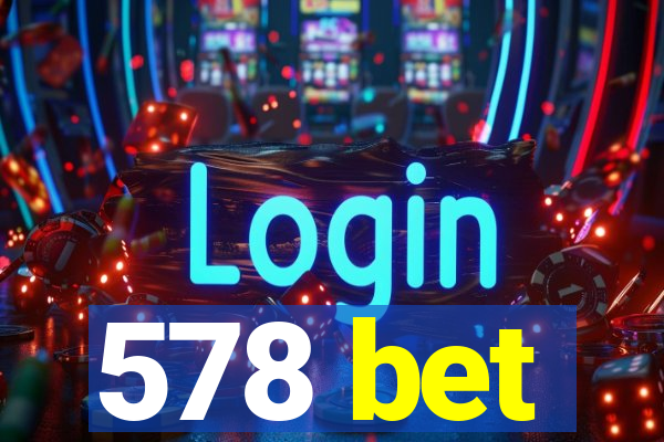 578 bet